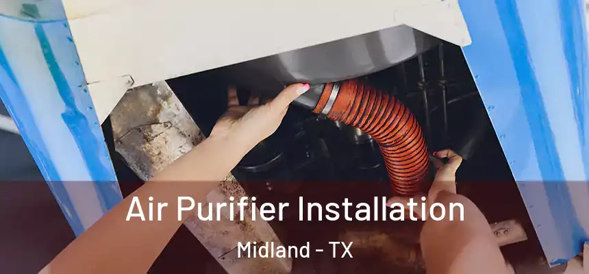 Air Purifier Installation Midland - TX