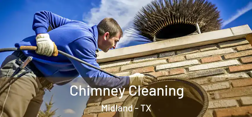 Chimney Cleaning Midland - TX